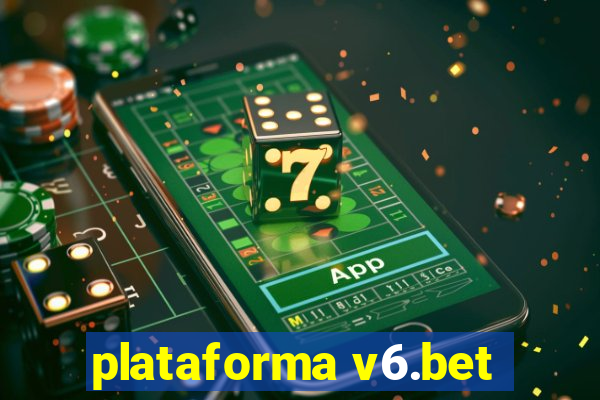 plataforma v6.bet